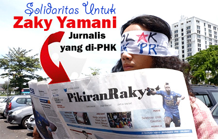 Solidaritas untuk Zaky Yamani – Jurnalis Dipecat Sepihak