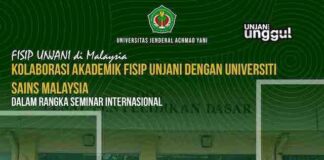 Kolaborasi Akademik FISIP UNJANI dan Universiti Sains Malaysia: Perkuat Jaringan Keilmuan Nusantara