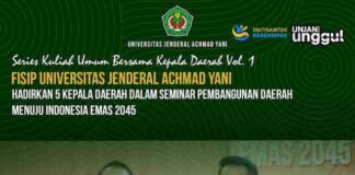 5 Kepala Daerah Ramaikan Kuliah Umum FISIP Unjani: Bahas Pembangunan Daerah Menuju Indonesia Emas 2045