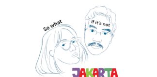 So What if It’s Not Jakarta