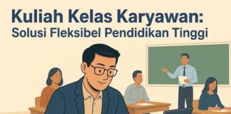 Kuliah Kelas Karyawan: Solusi Fleksibel Pendidikan Tinggi