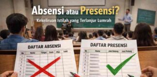 Absensi atau Presensi? Kekeliruan Istilah yang Terlanjur Lumrah